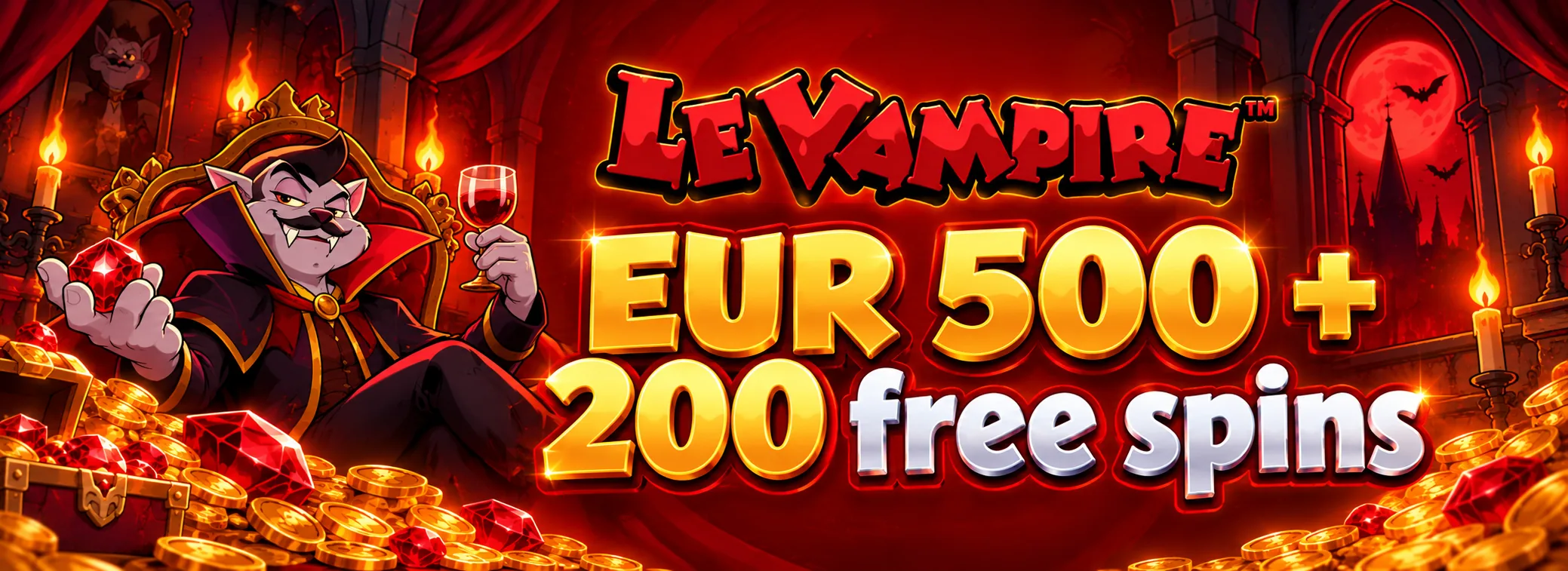 100% up to EUR 500 plus 200 free spins on Le Vampire